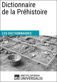 Cover Dictionnaire de la Préhistoire