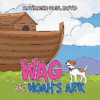 Cover Wag and Noah’s Ark