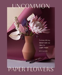 Cover Uncommon Paper Flowers