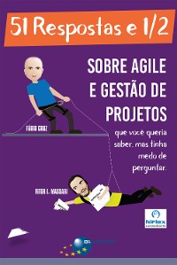 Cover 51 Respostas e 1/2 sobre Agile e Gestão de Projetos