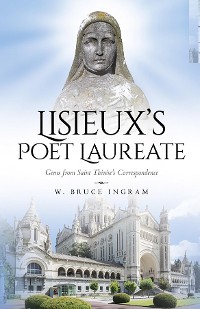 Cover Lisieux's Poet Laureate