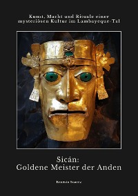 Cover Sicán:  Goldene Meister der Anden