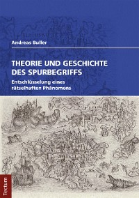 Cover Theorie und Geschichte des Spurbegriffs