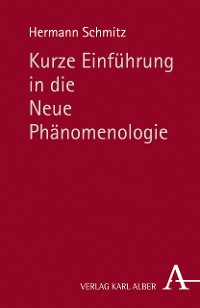 Cover Kurze Einführung in die Neue Phänomenologie