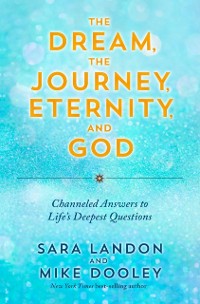 Cover Dream, the Journey, Eternity, and God