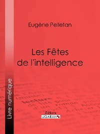 Cover Les Fêtes de l'intelligence