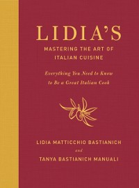 Cover Lidia's Mastering the Art of Italian Cuisine