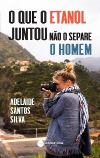 Cover O que o etanol juntou não o separe o homem