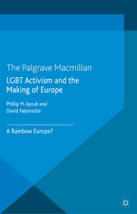 Cover LGBT Activism and the Making of Europe