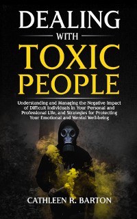 Cover Dealing with Toxic People