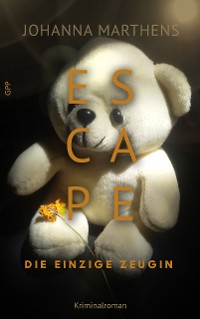 Cover Escape - Die einzige Zeugin