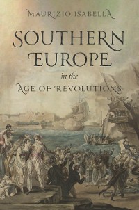 Cover Southern Europe in the Age of Revolutions
