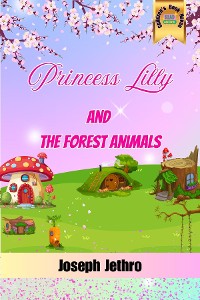 Cover Princess Lilly And The Forest Animals