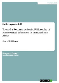 Cover Toward a Reconstructionist Philosophy of Missiological Education in Francophone Africa