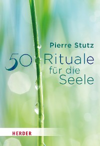 Cover 50 Rituale für die Seele