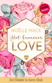 Cover Hot Summer Love: Zwei Romane in einem eBook