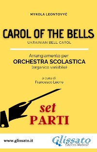 Cover Carol of the bells - orchestra scolastica smim/liceo (set parti)