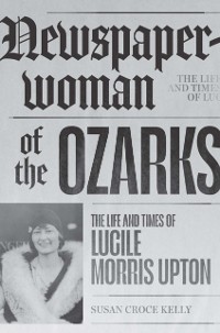 Cover Newspaperwoman of the Ozarks