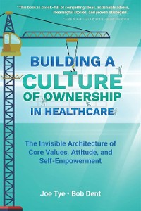 Cover Building a Culture of Ownership in Healthcare
