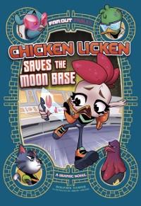 Cover Chicken Licken Saves the Moon Base