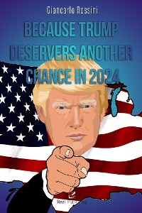 Cover Because Trump deservers another chance in 2024