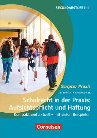 Cover Schulrecht in der Praxis: Aufsichtspflicht und Haftung