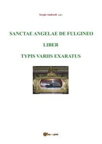 Cover Sanctae Angelae de Fulgineo liber typis variis exaratus