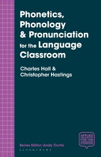 Cover Phonetics, Phonology & Pronunciation for the Language Classroom