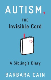 Cover Autism, The Invisible Cord