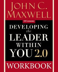 Cover Developing the Leader Within You 2.0 Workbook