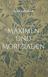 Cover Maximen und Moriziaden