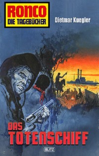 Cover Ronco - Die Tagebücher 20: Das Totenschiff