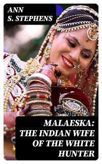 Cover Malaeska: The Indian Wife of the White Hunter