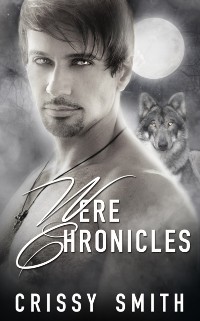 Cover Were Chronicles: Part Two: A Box Set