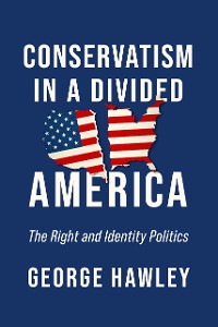 Cover Conservatism in a Divided America