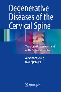 Cover Degenerative Diseases of the Cervical Spine