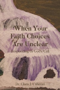 Cover When Your Faith Choices Are Unclear