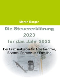 Cover Die Steuererklärung 2023 für das Jahr 2022