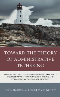 Cover Toward the Theory of Administrative Tethering
