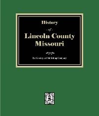 Cover History of Lincoln County, Missouri