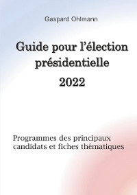 Cover Guide pour l'élection présidentielle 2022