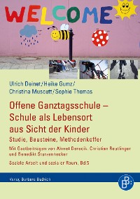 Cover Offene Ganztagsschule – Schule als Lebensort aus Sicht der Kinder