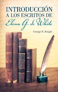 Cover Introducción a los escritos de Elena G. de White