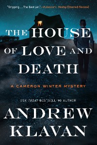 Cover The House of Love and Death (Cameron Winter Mysteries)