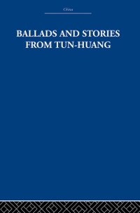 Cover Ballads and Stories from Tun-huang
