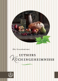 Cover Luthers Küchengeheimnisse