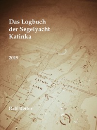 Cover Das Logbuch der Segelyacht Katinka Band 1