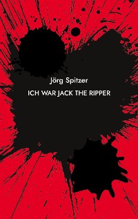 Cover Ich war Jack the Ripper