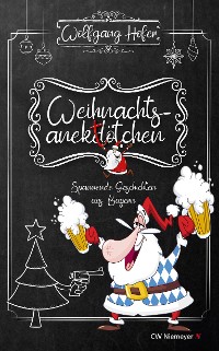 Cover Weihnachtsanektötchen – Spannende Geschichten aus Bayern