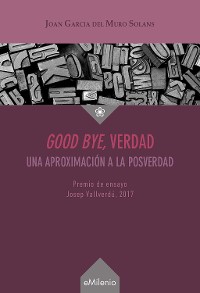 Cover Good bye, verdad (epub)